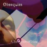 Obsequies (CYP) : A Paroxysm of Hate